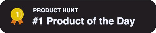 PRODUCT HUNT #1 Product of the Day